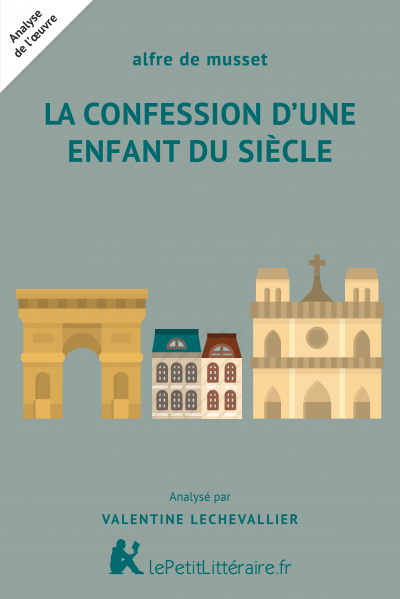 Analyse du livre :  La Confession d'un enfant du siècle